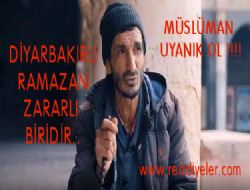 Diyarbakrl Ramazan Deifre Edildi